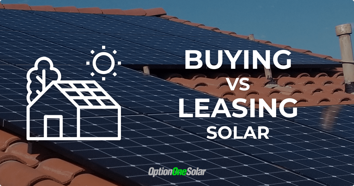 Buying vs Leasing Solar